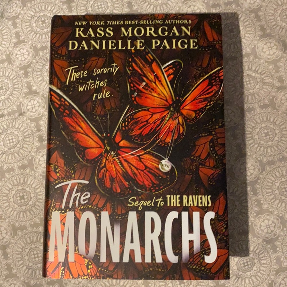 The monarchs by Kass Morgan and Danielle Paige